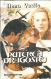 Puterea dragostei - Elena Vasile