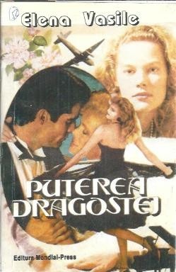 Puterea dragostei - Elena Vasile