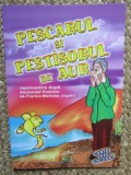 PESCARUL SI PESTISORUL DE AUR CARTE DE COLORAT