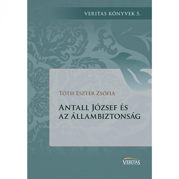 Antall J&oacute;zsef &eacute;s az &aacute;llambiztons&aacute;g - T&oacute;th Eszter Zs&oacute;fia