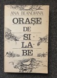 ORASE DE SILABE - Ana Blandiana