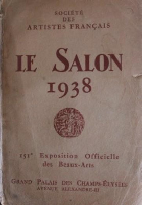 SALONUL DE ARTA 1938 - EXPOZITIA OFICIALA PARIS foto