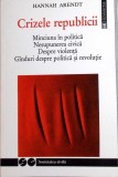 CRIZELE REPUBLICII-HANNAH ARENDT-280906
