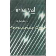 Interval. Roman - Alexandru Ivasiuc