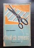 &Icirc;nvăț să croiesc - Olga Marinescu