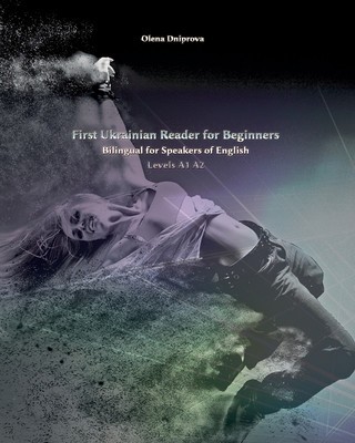 First Ukrainian Reader for Beginners: Bilingual for Speakers of English Levels A1 A2 foto