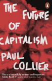 Future of Capitalism | Paul Collier, 2019, Penguin Books Ltd