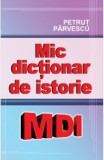 Mic dictionar de istorie | Petrut Parvescu, Cartex