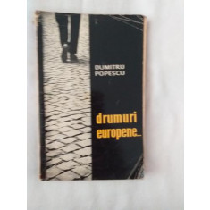 Dumitru Popescu - Drumuri europene