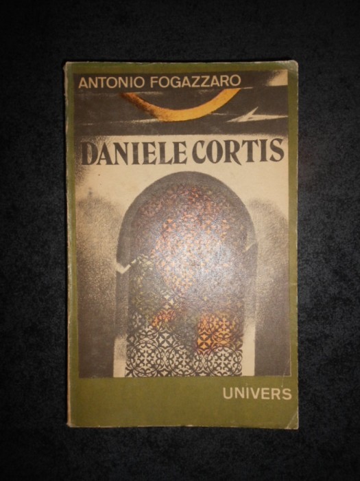 ANTONIO FOGAZZARO - DANIELE CORTIS