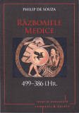 AS - PHILIP DE SOUZA - RAZBOAIELE MEDICE (499-386 I.HR.)