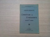 CHESTIUNI DE ETNOGRAFIE - Margareta Piperescu - 1934, 38 p.