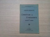 CHESTIUNI DE ETNOGRAFIE - Margareta Piperescu - 1934, 38 p., Alta editura