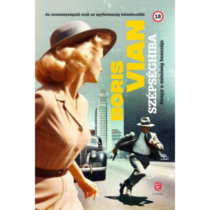 Sz&eacute;ps&eacute;ghiba - Avagy a minős&eacute;g bossz&uacute;ja - Boris Vian