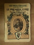 OEUVRES D&#039;ERASME, LE PREMIER LIVRE DES COLLOQUES, TOME DEUXIEME