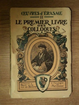 OEUVRES D&amp;#039;ERASME, LE PREMIER LIVRE DES COLLOQUES, TOME DEUXIEME foto