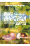 Duios Anastasia trecea - Dumitru Radu Popescu