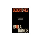 Desertores: El Auge de la Extrema Derecha Latina Y Su Repercusi