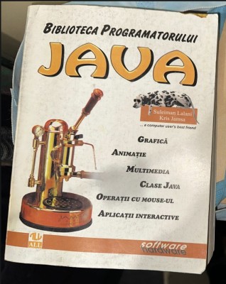 Biblioteca programatorului Java / Suleiman Lalani si Kris Jamsa foto