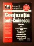 Conjurația anti-Eminescu (nr. 1/ 2000) - Răpit și sechestrat, declarat nebun... (56 p.)