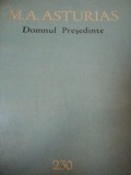 DOMNUL PRESEDINTE-M.A.ASTURIAS,1964