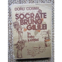 Socrate Bruno Galilei , in fata justitiei - DORU COSMA