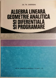 Algebra lineara, geometrie analitica si diferentiala, Gh. Gheorghiu,
