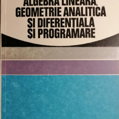 Algebra lineara, geometrie analitica si diferentiala, Gh. Gheorghiu,