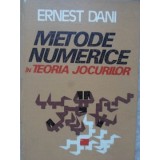 METODE NUMERICE IN TEORIA JOCURILOR-ERNEST DANI-296502