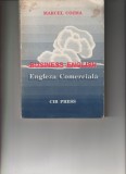Business English Engleza Comerciala - de Marcel Cozma, Editura CIB Press