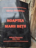NOAPTEA MARII BETII - ADRIAN PAUNESCU
