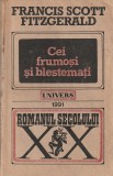 FRANCIS SCOTT FITZGERALD - CEI FRUMOSI SI BLESTEMATI ( RS XX )