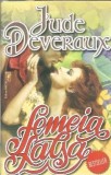 Femeia Fatala - Jude Deveraux, Roman Editura Miron, Editie 1995, 460 Pagini