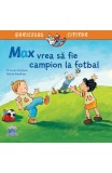 Cumpara ieftin Max Vrea Sa Fie Campion La Fotbal, Christian Tielmann, Sabine Kraushaar - Editura DPH