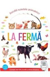 La ferma. Asculta sunetele animalelor