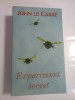 EXPERIMENT SECRET - JOHN LE CARRE