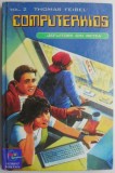 Computerhios. Jefuitorii din retea, vol. 2 &ndash; Thomas Feibel. Roman