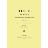 Eml&eacute;kek B. Vay Mikl&oacute;sn&eacute; Adelsheim Johanna b&aacute;r&oacute;n&eacute; leveleiből - Vay Mikl&oacute;sn&eacute;