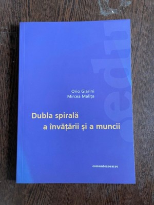 Orio Giarini, Mircea Malita - Dubla spirala a invatarii si a muncii foto
