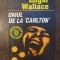 Edgar Wallance - Omul de la &quot;Carlton&quot;