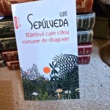 Batranul care citea romane de dragoste - Luis Sepulveda