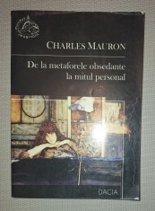 Charles Mauron - De la metaforele obsedante la mitul personal foto