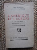 L&#039;Am&eacute;rique et l&#039;Europe. Le panam&eacute;ricanisme et l&#039;opinion europ&eacute;enne - FERRARA