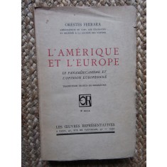 L&#039;Am&eacute;rique et l&#039;Europe. Le panam&eacute;ricanisme et l&#039;opinion europ&eacute;enne - FERRARA