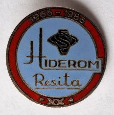 Hiderom Resita aniversare XX ani 1966 -1986, insigna SUPERBA email la cald -Rara