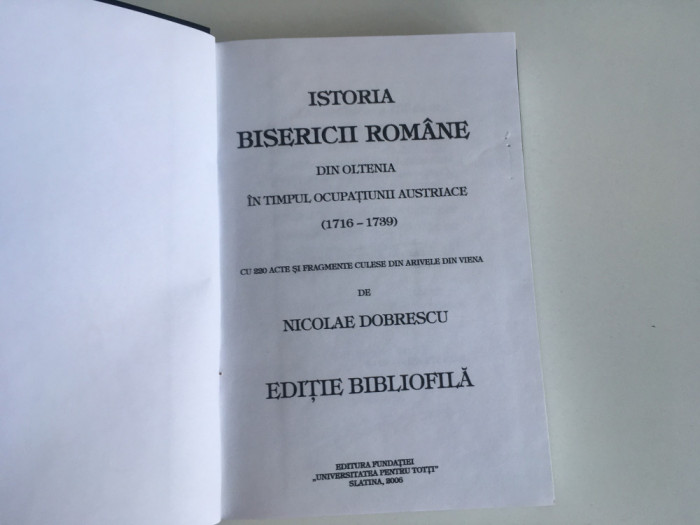 NICOLAE DOBRESCU, ISTORIA BISERICII ROMANE DIN OLTENIA SUB AUSTRIECI- ANASTATICA