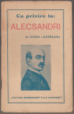 Barbu Lazareanu - Cu privire la Alecsandri (dedicatie si autograf), 1942