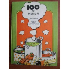 100 de meniuri pentru toate anotimpurile