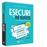 Esecuri de succes ale antreprenorilor romani. Volumul III. Despre antreprenoriat si antreprenori in 17 povesti inspirationale - Vlad Mocanu