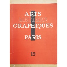 ARTS ET METIERS GRAPHIQUES , NO. 19 , QUINZE SEPTEMBRE , 1930, CONTINE LUCRARI DE DOUANIER ROUSSEAU , JEAN HUGO , GALANIS *